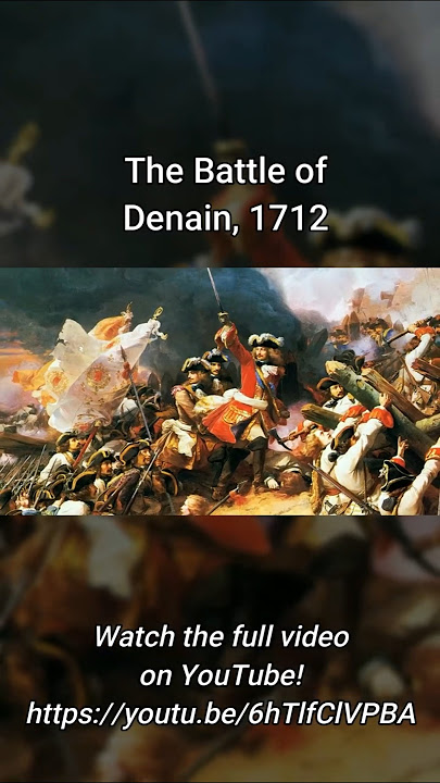 The Battle of Denain, 1712 #history #france #spain
