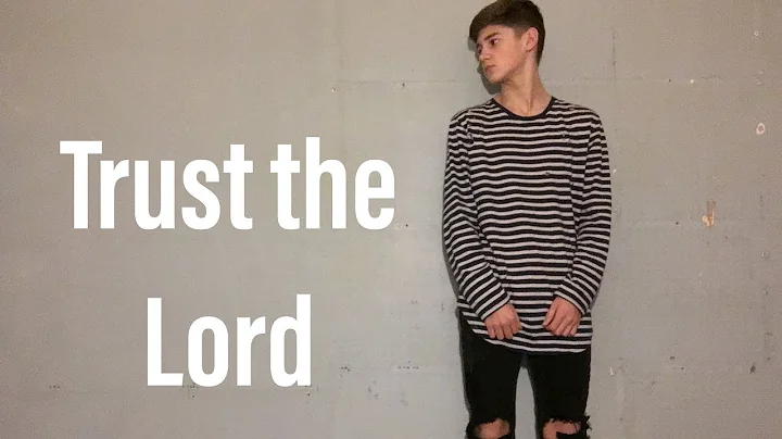 Trust the Lord - Single - Landon Weldy