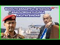 RIPOTI WAHOUTH WANAMTESA NETANYAHU ALAZIMIKA KUFUNGA ANGA NA BANDARI KISA MAKOMBORA YA PALESTINE 2 RIPOTI WAHOUTH WANAMTESA NETANYAHU ALAZIMIKA KUFUNGA ANGA NA BANDARI KISA MAKOMBORA YA PALESTINE 2
