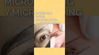 MICROBLADING vs MICROSHADING: ¿Cuál elegir? #belleza