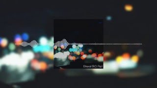 Pretty lights & Nosaj thing - Ethereal (R.O Flip)