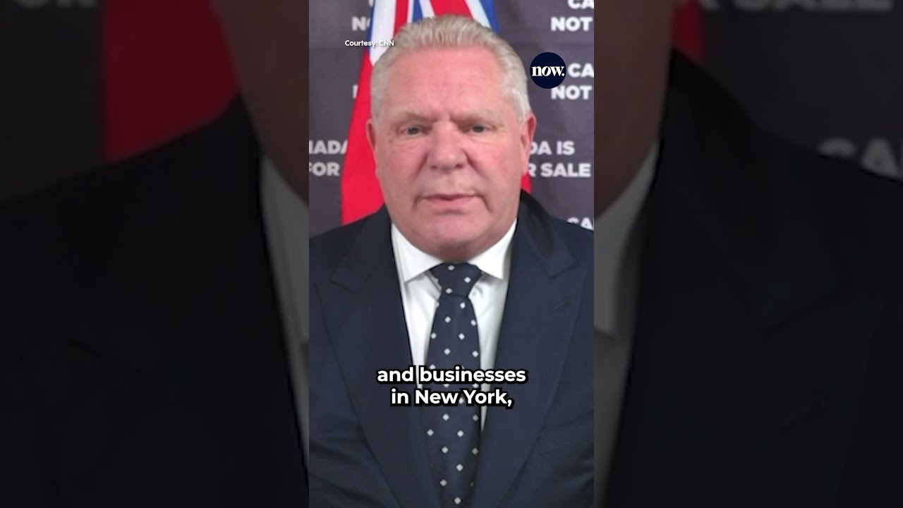 Ford Says Canadians Are Furious With Trump S 25 Tariffs