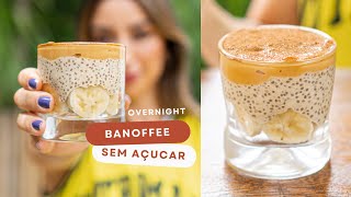 Receita overnight oats - BANOFFEE SEM AÇÚCAR