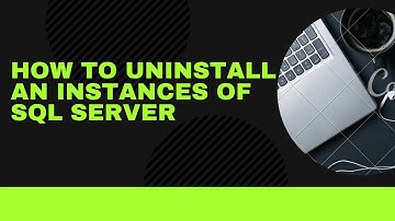 How to uninstall an instance of SQL Server