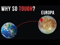 Why is it so hard to get to jupiters moon europa