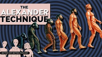 We Tried "The Alexander Technique" Every Day For a Week | Better Off Better #51