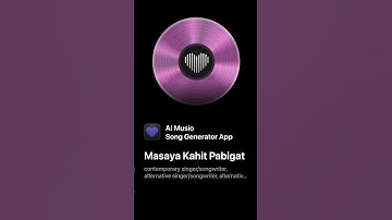 Thumbnail of #MasayaKahitPabigat / request by a friend to create this lyrics thank you for trusting me