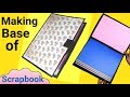 How to make a Base of a Scrapbook | Step by step Tutorial | Friendship day Scrapbook |