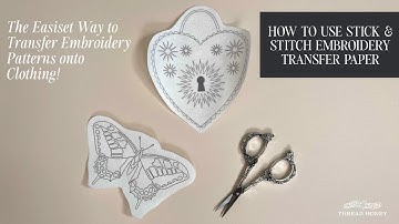 How to use Stick & Stitch Embroidery Transfer Paper