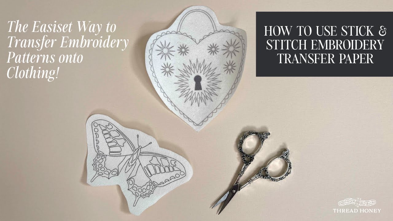 How to use Stick & Stitch Embroidery Transfer Paper