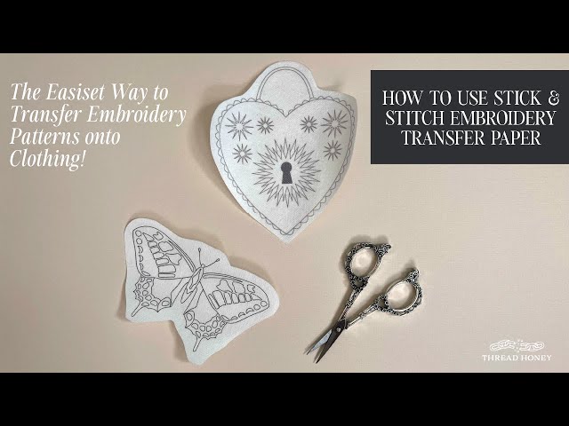 How to use Stick & Stitch Embroidery Transfer Paper 