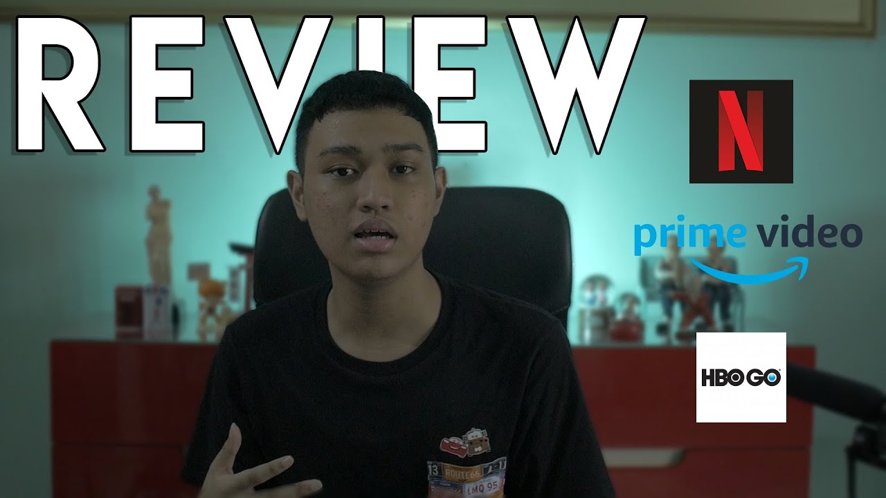 REVIEW NETFLIX, PRIME VIDEO, HBO GO (INDONESIA) - YouTube