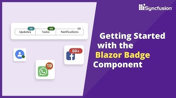 Getting Started with the Blazor Badge Component