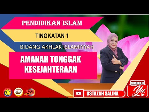 AMANAH TONGGAK KESEJAHTERAAN, Pendidikan Islam Tingkatan 1 KSSM .Bidang Akhlak Islamiah.