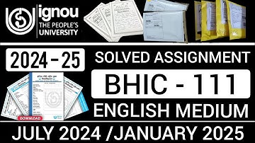 BHIC 111 SOLVED ASSIGNMENT 2024-25 IN ENGLISH | BHIC 111 SOLVED ASSIGNMENT 2024-25 | BHIC 111