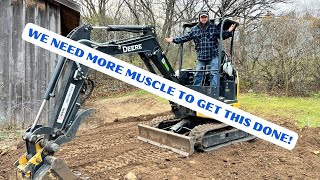 WE NEED MORE MUSCLE! GARAGE AND BARN GRADING WITH JOHN DEERE 26G EXCAVATOR JOHN DEERE GATOR HPX