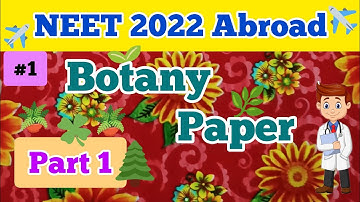 NEET 2022 ABROAD PAPER || BOTANY QUESTION ANSWERS || NEET BOTANY PART 1 QUESTIONS #neet2022abroad