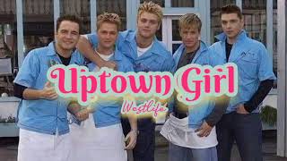 Uptown Girl-Westlife | Lyrics