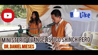 Ministerio Evangelistico &quot;Shinchiperori &quot; desde Anaro Kimbiri-vraem