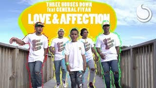 Video thumbnail of "Three Houses Down Ft. General Fiyah - Love & Affection (Official Music Video)"