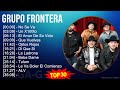 G r u p o F r o n t e r a 2024 MIX Greatest Hits Collection ~ Top Latin, Mexican Traditions, Nor...