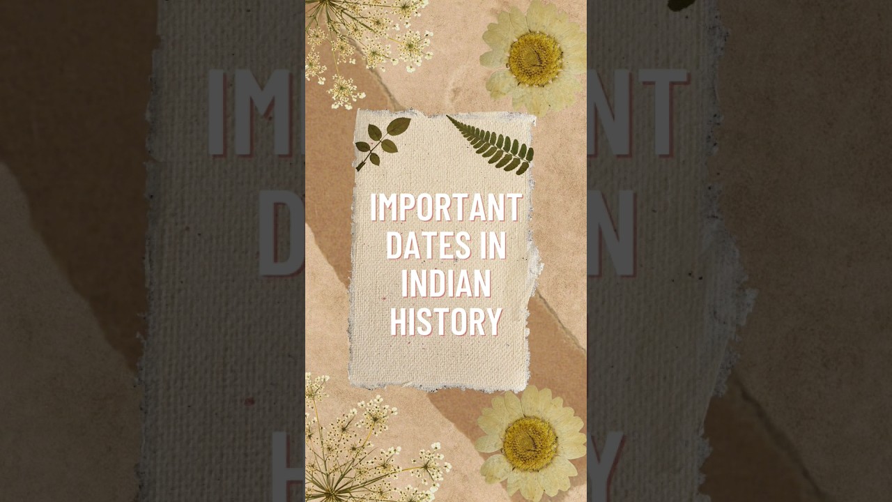 Important Dates In Indian History india history important dates Important Dates In Indian History india history important dates