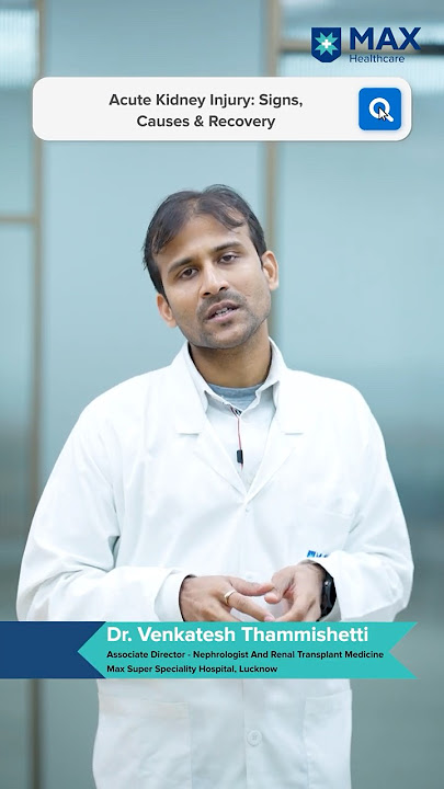 Acute Kidney Injury: Signs, Causes & Recovery