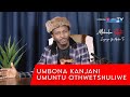 Inyanga Yo MPEDI Tv   |    Umbona kanjani Umuntu othwetshuliwe