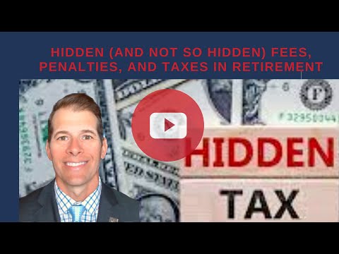 Hidden (and not so hidden) Fees, Penalties, and Taxes in Retirement