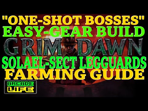 Grim Dawn | Solael-Sect Legguards farming guide | One-Shot-Bosses build | Hidden Path | Dec 2022