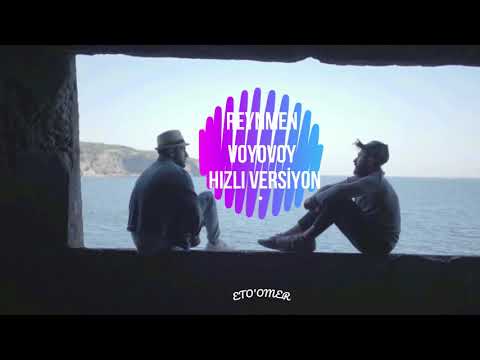 Reynmen ft. Veysel Zaloğlu - Voyovoy Hızlı Versiyon