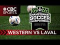 U SPORTS Women&#39;s Soccer National Championship: Quarter final Game 3 - Western (8) vs Laval (1)