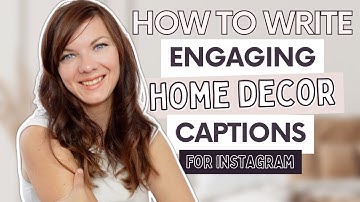 INSTAGRAM CAPTIONS For Interior Designers | 8-Step Process To Writing Engaging HOME DECOR Captions