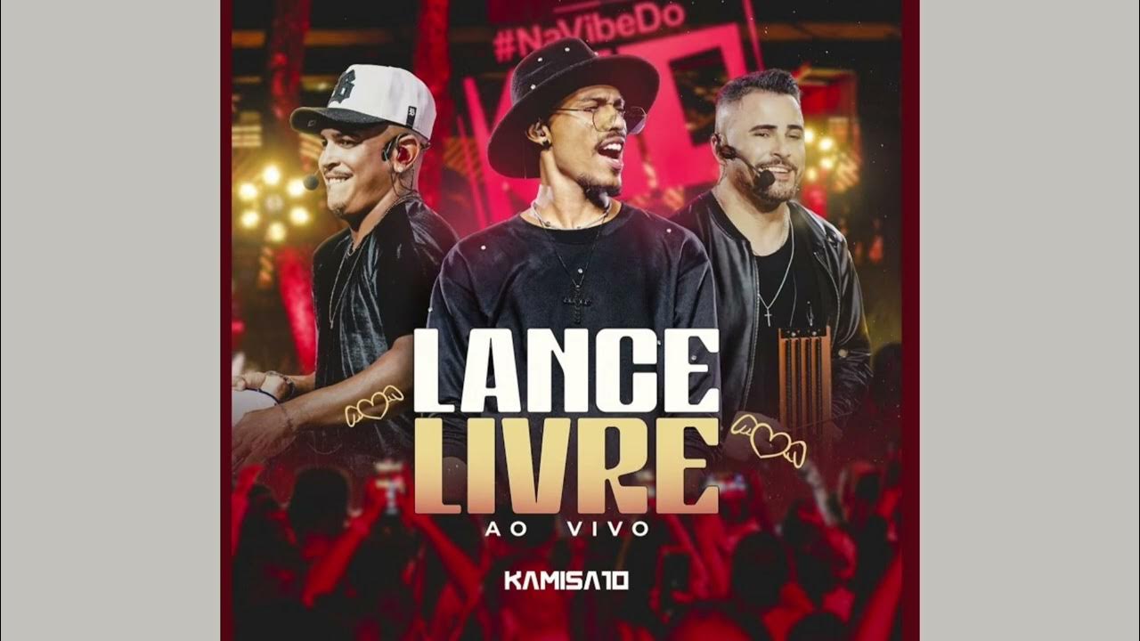 Lance Livre (Ao vivo) — música de Kamisa 10 — Apple Music