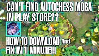 How to Download And Fix in 1MINUTE!!  Can't Find AutoChess MOBA in Play Store screenshot 4