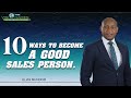 10 ways to become a good sales person