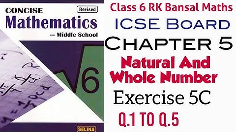 Exercise 5C Q.1 to Q.5 Class 6 Maths ICSE Board Selina Publisher