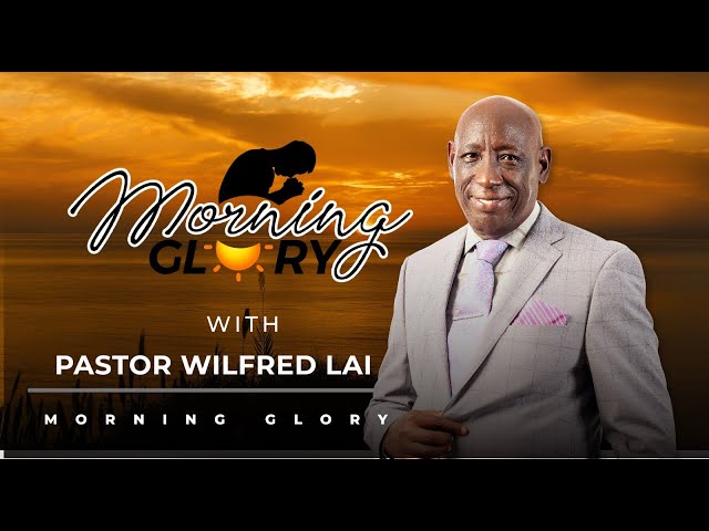 Pastor Wilfred Lai || Morning Glory class=