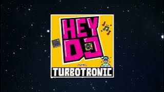 Turbotronic - Hey DJ