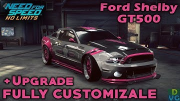 NFS No Limits | Ford Shelby GT500 - FULLY CUSTOMIZABLE + Upgrade