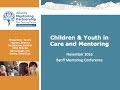 Children and Youth in Care and Mentoring - National Mentoring Symposium 2016