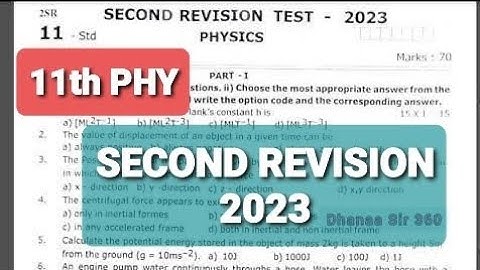 11th PHYSICS SECOND REVISION TEST QUESTION PAPER 2023 EM SLM