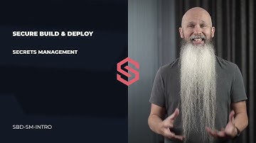Secure Build & Deploy, Secrets Management