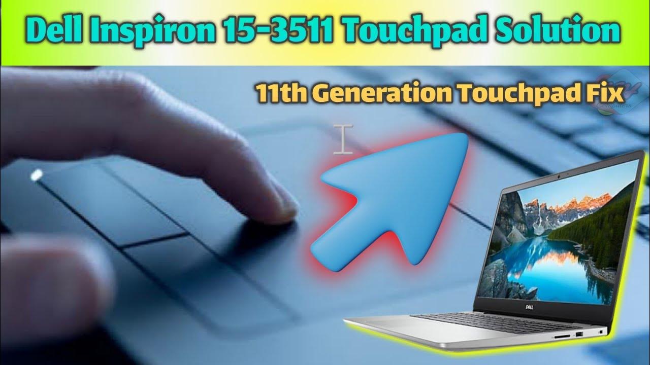 dell-inspiron-15-3511-11th-generation-laptop-touchpad-solution-youtube