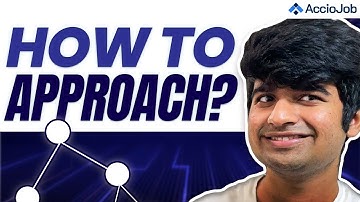 THIS Is How You Should Approach Data Structures & Algorithms Questions!