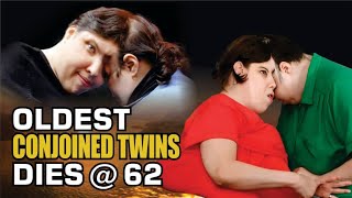 DEATH WHY!!! Oldest Conjoined Twins LORI And GEORGE SCHAPPELL Dies @62