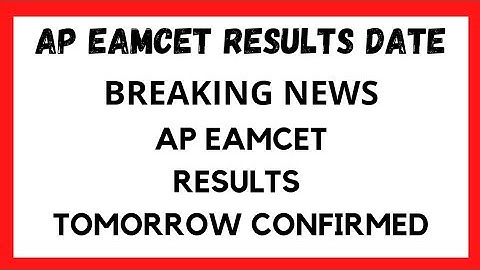 AP EAPCET 2022 ll BREAKING NEWS ll AP EAPCET RESULTS RELEASE TOMORROW CONFIRMED ll