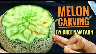 How to Carving Melon By Chef NAMTARN