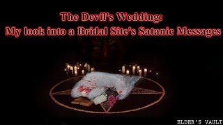 The Devils Wedding: My Look into a Bridal Site's Satanic Messages