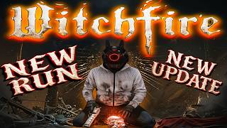 Been Years! 1.0 Release New Run of Witchfire Revelations